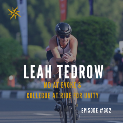 #302: Leah Tedrow – MD Evoke Intl & Colleague Ride for Unity Podcast by Jonathan Perks